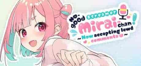 《傻乎乎主播蔚来！》No-good Streamer Mirai-chan! 官方中文版：欢乐互动SLG直播喜剧新作​